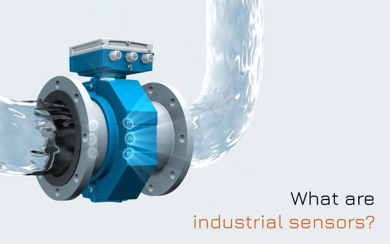 What are industrial sensors?